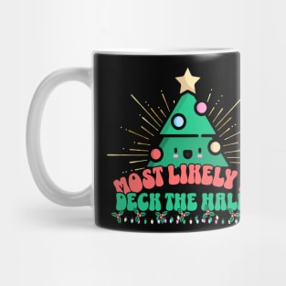 Retro Most Likely To Deck The Halls Mug